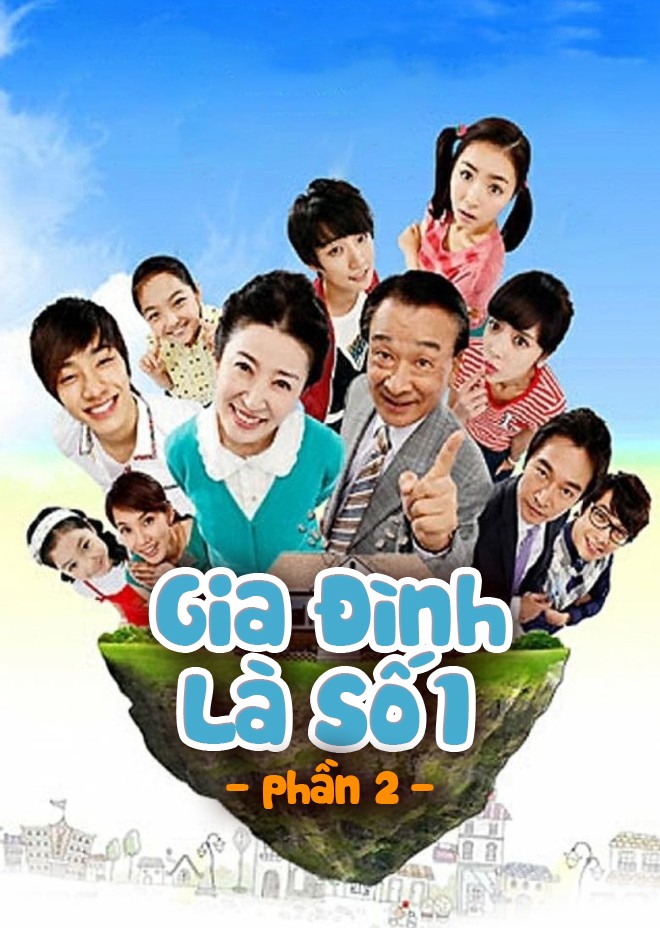 Xem phim Gia Đình Là Số 1 (Phần 2)