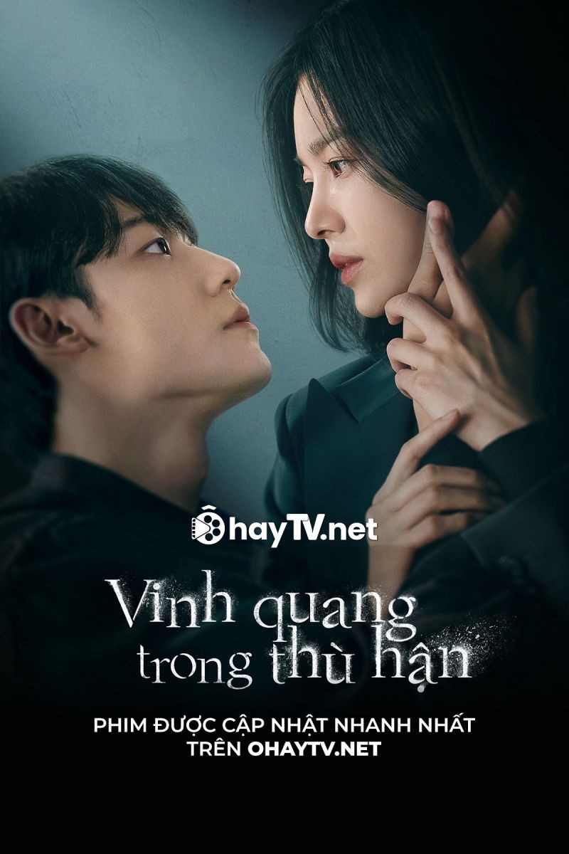 Xem phim Vinh quang trong thù hận